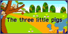 The three little pigs
